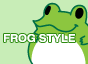 FROG STYLE
